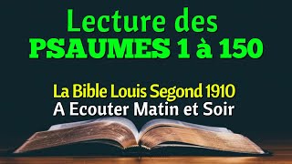 PSAUMES 1150  A Ecouter Matin et Soir La Bible Louis Segond 1910 [upl. by Peppi819]