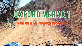 OXFORD MERAK 1 Iniciando en MTBXC primeras impresiones en Subida [upl. by Odraleba450]