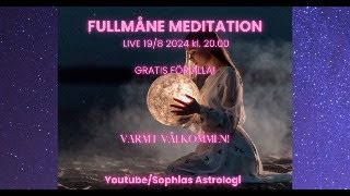 FULLMÅNE MEDITATION 19 AUG 2024🌙 [upl. by Aleedis]