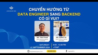 Webinar Chuyển hướng từ DATA ENGINEER qua BACKEND có gì vui [upl. by Anazraf]