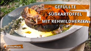 Outdoor Cooking Gefüllte Süßkartoffel mit Rehwildherzen [upl. by Gemina]