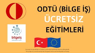 ODTÜ BİLGE İŞ ÜCRETSİZ EĞİTİMLERİ ve SERTİFİKA ALMAK [upl. by Nollahp45]