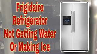 How to Fix Frigidaire Refrigerator Not Making Ice or Getting Water  Model FFSS2614QS6A [upl. by Essile]