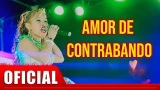 Delia Huanca  Amor De Contrabando [upl. by Eduardo]