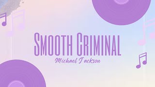 Michael Jackson  Smooth Criminal Lyrics [upl. by Craddock]