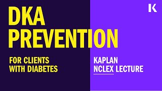 NCLEX Prep  DKA Prevention for Clients with Diabetes [upl. by Yrallih]