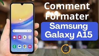 Réinitialiser votre Samsung Galaxy A15 5G ⏱️ en 2 minutes chrono  ⌛  Formater  Effacer données [upl. by Fleta]