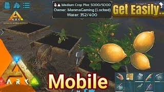 How to Get Citronal in ARK Mobile Easily  Getting Advanced Crops AndroidIOS [upl. by Vijnas]