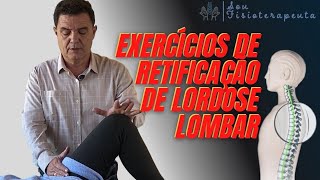 EXERCÍCIOS DE RETIFICAÇÃO DE LORDOSE LOMBAR  SOU FISIOTERAPEUTA [upl. by Novyert598]