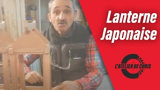 TUTO Lanternes traditionnelles japonaises  Menuiserie [upl. by Alidia507]