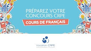 COURS DE FRANÇAIS POUR LE CONCOURS DU CRPE [upl. by Sadowski354]