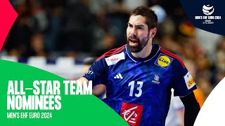 The BEST of the BEST 🔝  AllStar Team nominees  EHF EURO 2024 [upl. by Napas976]