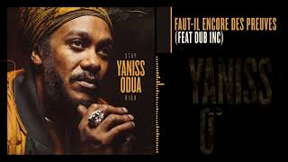 YANISS ODUA FEAT DUB INC  FAUT IL ENCORE DES PREUVES [upl. by Idyak]