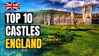 Top 10 Castles to Visit in England  UK Travel Guide [upl. by Nelak]