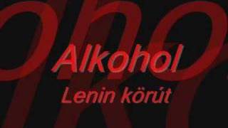 Lenin körút  Alkohol [upl. by Ttayh914]