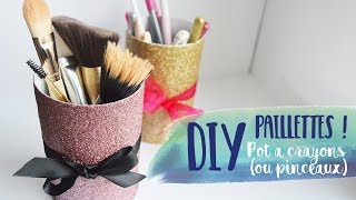 DIY 4  Pots à Paillettes  Pnixie [upl. by Max839]