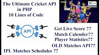 The Ultimate Cricket API in PHP in 10 Lines of Code  Get Live Score  Matches Schedules 🔥 [upl. by Donni]