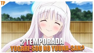 2 TEMPORADA YURAGISOU NO YUUNASAN ll SEASON 2 [upl. by Clemmy845]