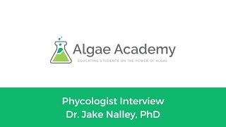 Phycologist Interview  Dr Jake Nalley [upl. by Milissent]