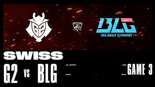 G2 vs BLG  Game 3  Swiss Stage  2023 Worlds  G2 Esports vs Bilibili Gaming 2023 [upl. by Haret412]