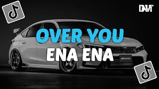 DJ OVER YOU X ENA ENA STYLE BREAKFUNK VIRAL TIKTOK [upl. by Talbert]