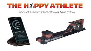 Setup and Demo of WaterRower SmartRow [upl. by Adam]