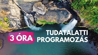 240 pozitív megerősítés tudatalatti programozás 3 ÓRA [upl. by Wiener]