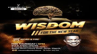 WISDOM FOR THE NEW YEAR PART 6  MIDWEEK WORD AND FIRE SERVICE  29TH FEBRUARY 2024 [upl. by Benn]