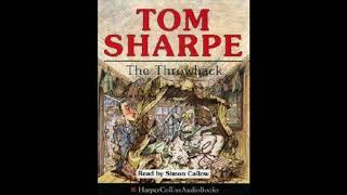 Tom Sharpe The Throwback abridged read by Simon Callow [upl. by Goddord]