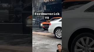 Ford maverick 😎👍 fordmaverick maverickgt v8engine ford v8power videoshorts automobile fyp [upl. by Emilio]