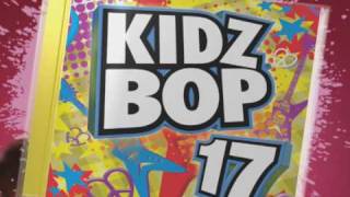 KIDZ BOP 17  As Seen On TV [upl. by Alat]