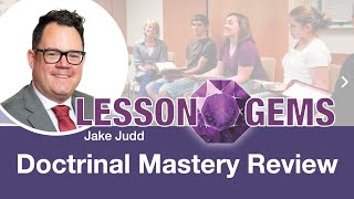 Lesson Gems for Seminary Doctrinal Mastery Review [upl. by Sofie307]