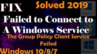 Easy FIX quotThe Group Policy Client Service Failedquot Windows 1087 2019 [upl. by Nnaarual]