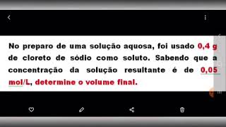 CALCULANDO MOL LITRO No preparo de uma solução aquosa foi usado 04 g de cloreto de sódio [upl. by Camilla]