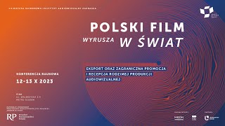 Konferencja naukowa quotPolski film wyrusza w światquot  Dzień drugi [upl. by Annayehc931]