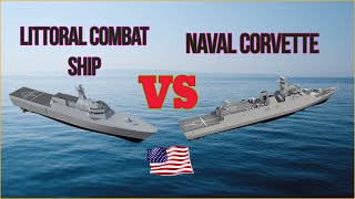 The US Navy  Littoral Combat Ship VS Naval Corvette [upl. by Lumbye352]