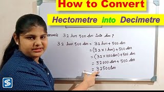 How to convert Hectometre into Decimetre Hectometer to decimeter  hm to dm Conversion of hm to dm [upl. by Kelwunn565]