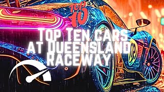 Top Ten Cars at Queensland Raceway [upl. by Charin]