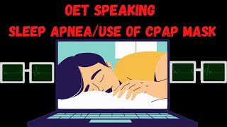 OET Speaking Sleep Apnea  Use of CPAP [upl. by Hebrew417]