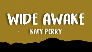 Katy Perry  Wide Awake [upl. by Voletta]