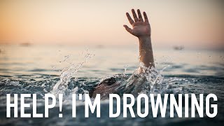 Help Im Drowning [upl. by Ytsirhc227]