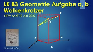 LK Prüfungsteil B3 Mathe Abi NRW 2022 vektorielle Geometrie a und b Wolkenkratzer [upl. by Yumuk]