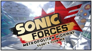 Sonic Forces  Metropolitan Highway  Silents Club Mix [upl. by Bautram]