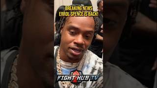 BREAKING Errol Spence returns to boxing Fundora NEXT [upl. by Kalagher626]