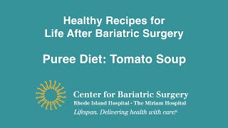 Healthy Recipes for Life After Bariatric Surgery Tomato Soup Puree Diet [upl. by Anyd433]