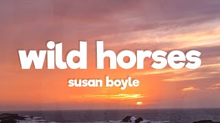 Susan Boyle  Wild Horses Lyrics [upl. by Blau848]