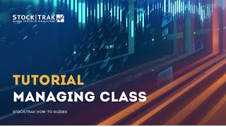 StockTrak Managing Class Tutorial [upl. by Seth103]