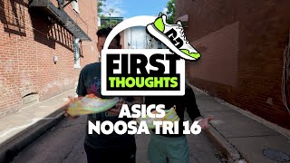 ASICS Noosa Tri 16  First Thoughts [upl. by Anauqcaj]