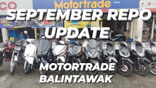 SEPTEMBER 2024 REPO UPDATE  MOTORTRADE BALINTAWAK 09999923701 [upl. by Ferguson]