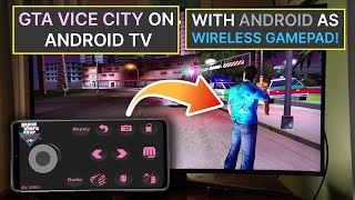 GTA VICE CITY on ANY Android TV with Android Phone as Wireless Controller Tutorial  Cheat Code [upl. by Shore]